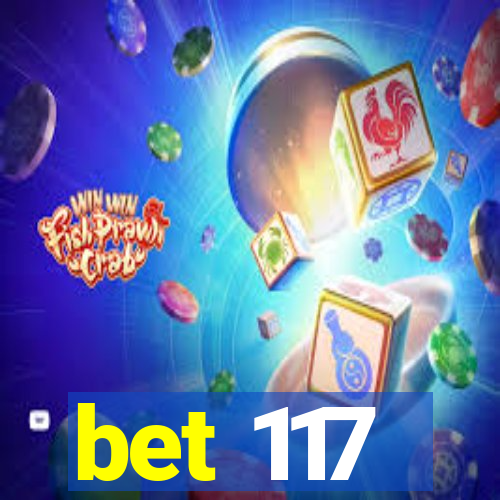 bet 117