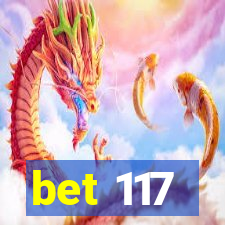 bet 117