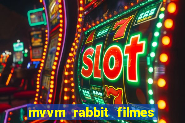 mvvm rabbit filmes e séries