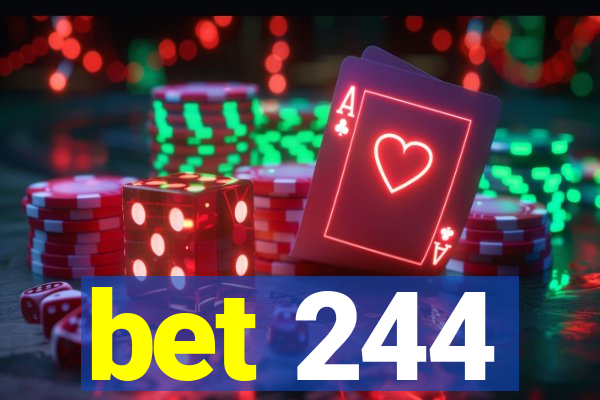 bet 244