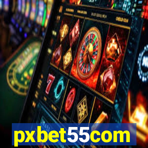 pxbet55com