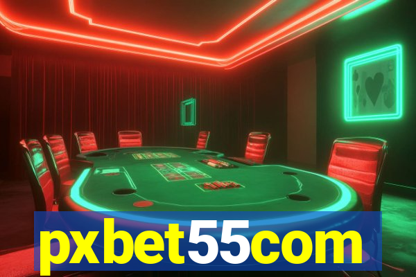 pxbet55com