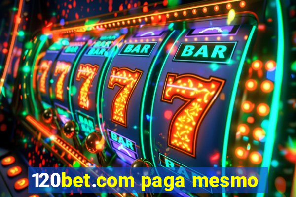 120bet.com paga mesmo