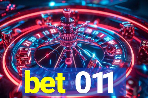 bet 011