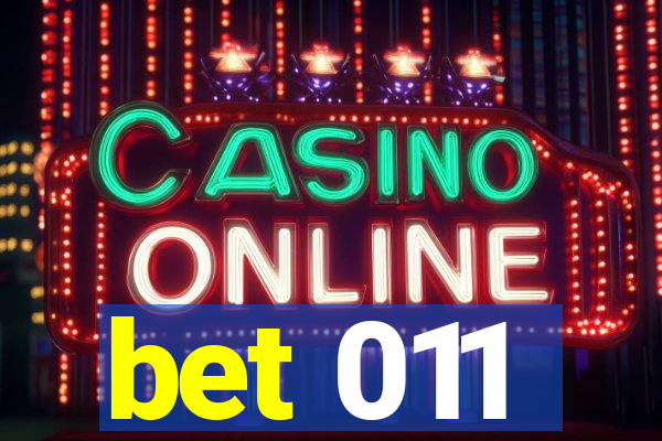 bet 011