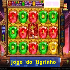 jogo do tigrinho deposito minimo 1 real