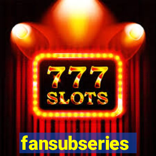 fansubseries