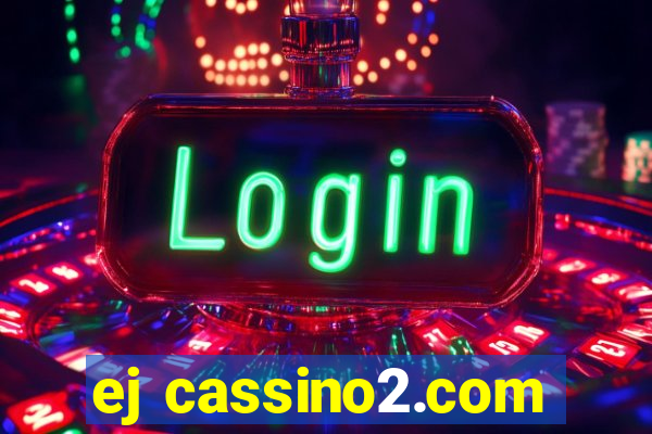 ej cassino2.com