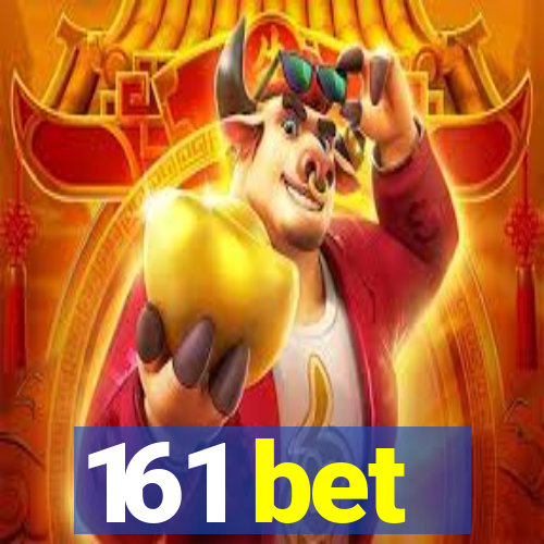 161 bet