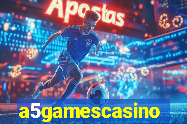 a5gamescasino