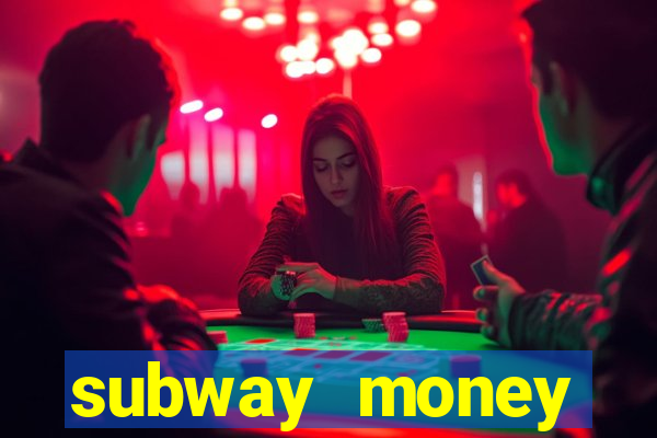 subway money deposito 1 real