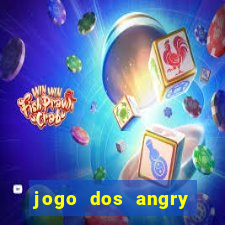 jogo dos angry birds rio