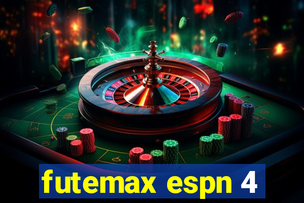 futemax espn 4