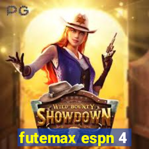 futemax espn 4