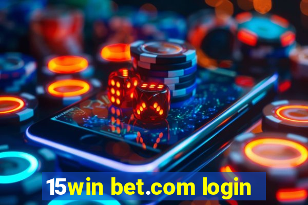 15win bet.com login