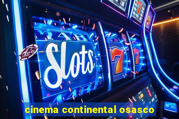 cinema continental osasco