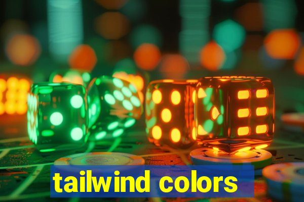 tailwind colors