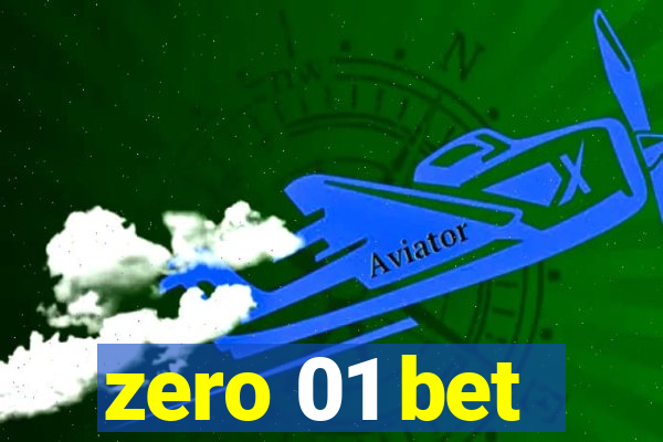 zero 01 bet