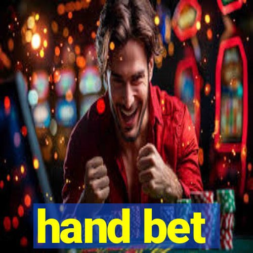 hand bet