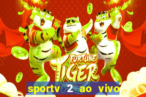 sportv 2 ao vivo mega canais