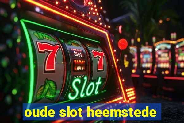 oude slot heemstede