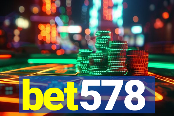 bet578