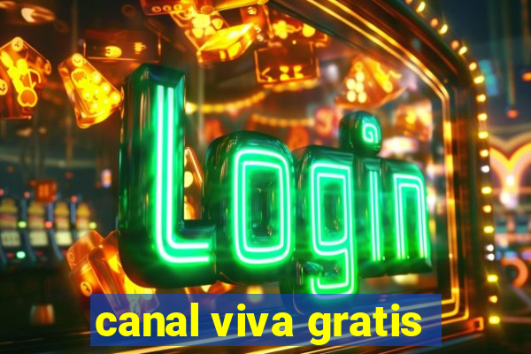 canal viva gratis