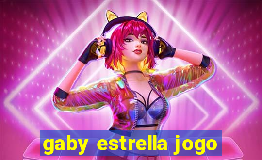 gaby estrella jogo