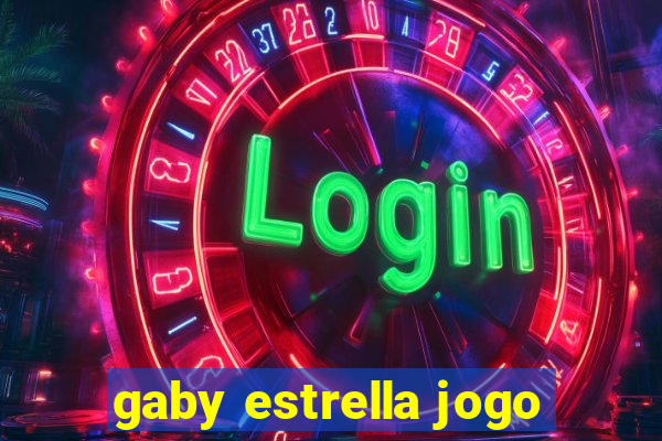 gaby estrella jogo