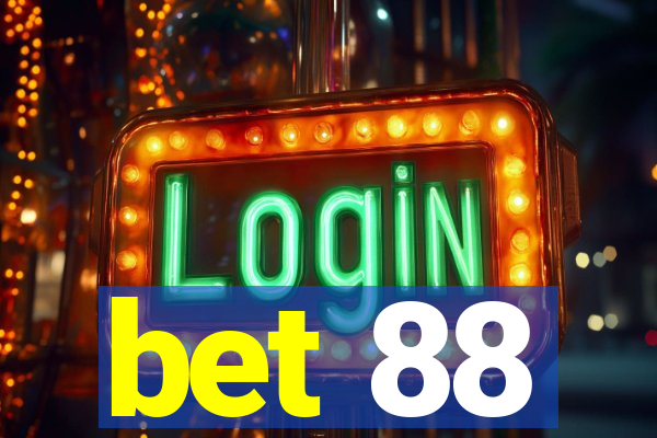 bet 88