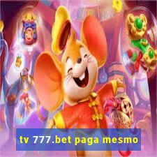 tv 777.bet paga mesmo