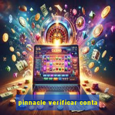 pinnacle verificar conta