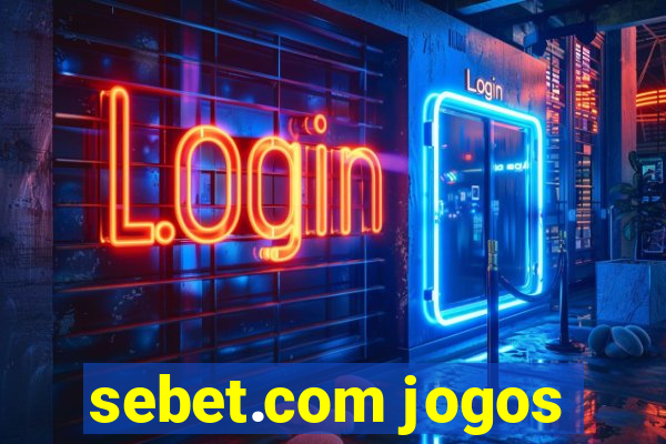 sebet.com jogos