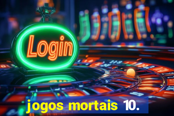 jogos mortais 10.