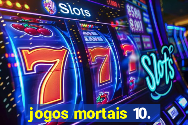 jogos mortais 10.