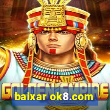 baixar ok8.com