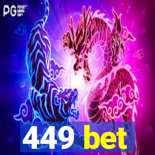 449 bet