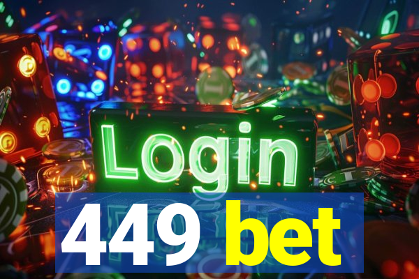 449 bet