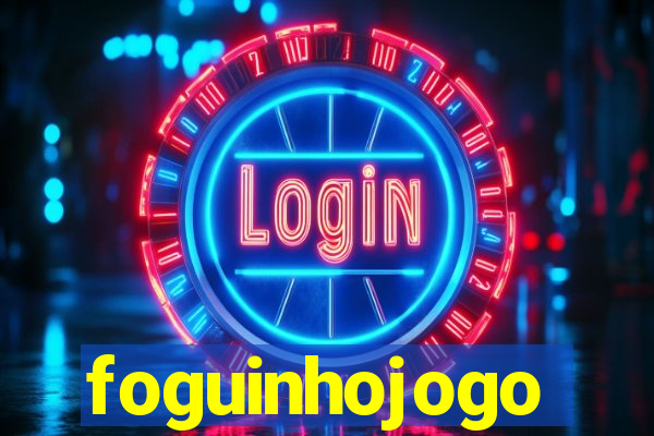 foguinhojogo