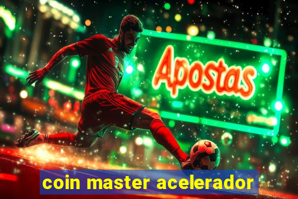 coin master acelerador