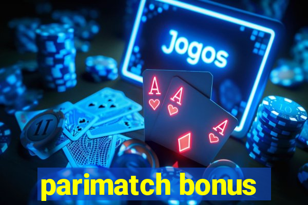 parimatch bonus