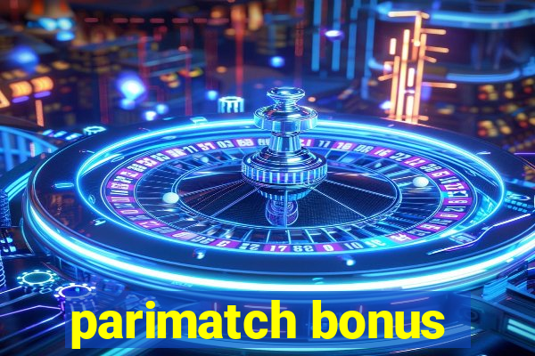 parimatch bonus