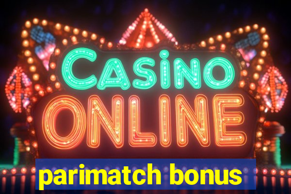 parimatch bonus