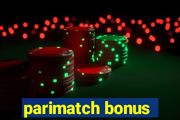 parimatch bonus