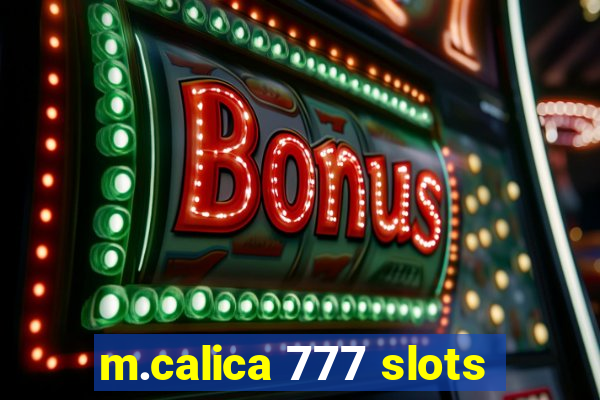 m.calica 777 slots