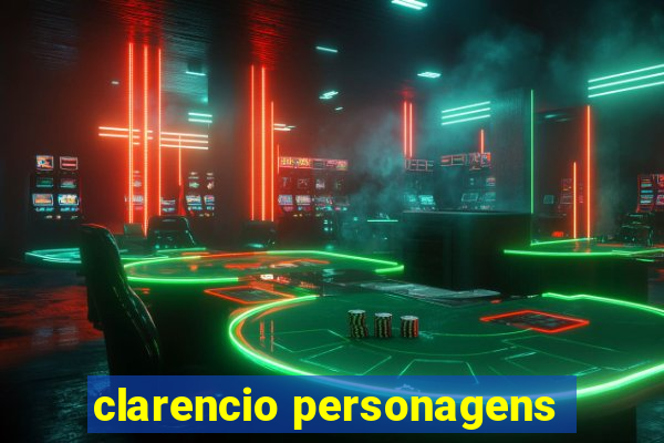 clarencio personagens