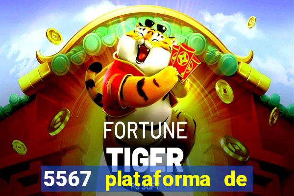 5567 plataforma de jogos login