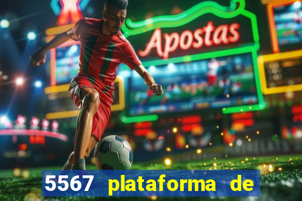 5567 plataforma de jogos login