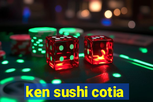 ken sushi cotia