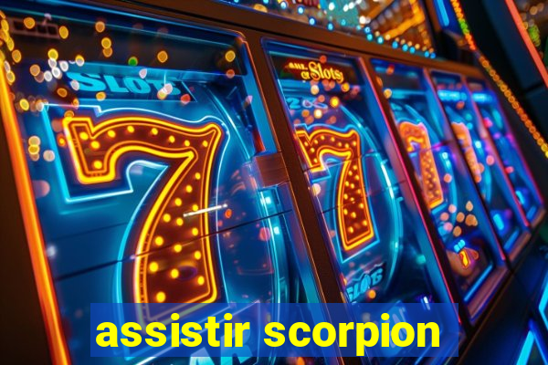 assistir scorpion